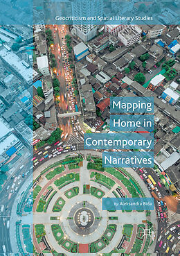 Couverture cartonnée Mapping Home in Contemporary Narratives de Aleksandra Bida