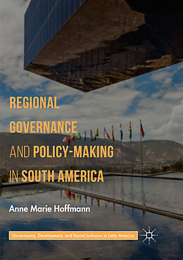 Couverture cartonnée Regional Governance and Policy-Making in South America de Anne Marie Hoffmann