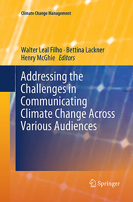 Couverture cartonnée Addressing the Challenges in Communicating Climate Change Across Various Audiences de 