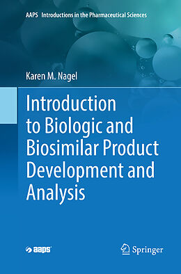 Couverture cartonnée Introduction to Biologic and Biosimilar Product Development and Analysis de Karen M. Nagel