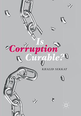 Kartonierter Einband Is Corruption Curable? von Khalid Sekkat