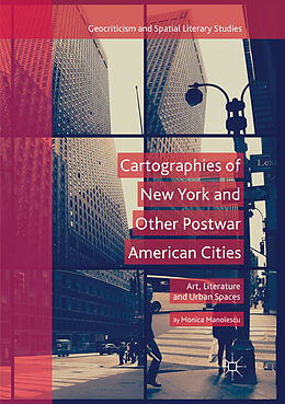 Couverture cartonnée Cartographies of New York and Other Postwar American Cities de Monica Manolescu