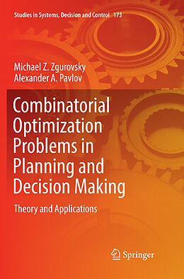 Couverture cartonnée Combinatorial Optimization Problems in Planning and Decision Making de Alexander A. Pavlov, Michael Z. Zgurovsky