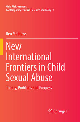 Couverture cartonnée New International Frontiers in Child Sexual Abuse de Ben Mathews