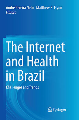 Couverture cartonnée The Internet and Health in Brazil de 