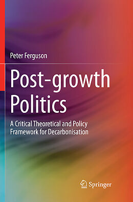 Couverture cartonnée Post-growth Politics de Peter Ferguson
