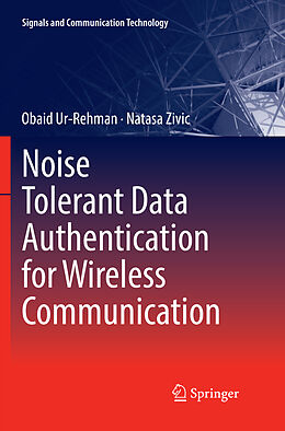 Couverture cartonnée Noise Tolerant Data Authentication for Wireless Communication de Natasa Zivic, Obaid Ur-Rehman