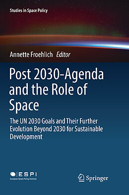 Couverture cartonnée Post 2030-Agenda and the Role of Space de 
