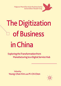 Couverture cartonnée The Digitization of Business in China de 