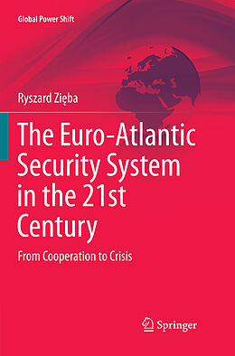 Couverture cartonnée The Euro-Atlantic Security System in the 21st Century de Ryszard Zi ba