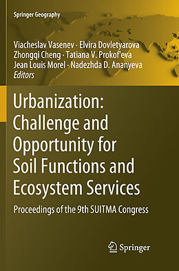 Kartonierter Einband Urbanization: Challenge and Opportunity for Soil Functions and Ecosystem Services von 