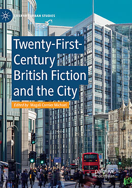 Couverture cartonnée Twenty-First-Century British Fiction and the City de 