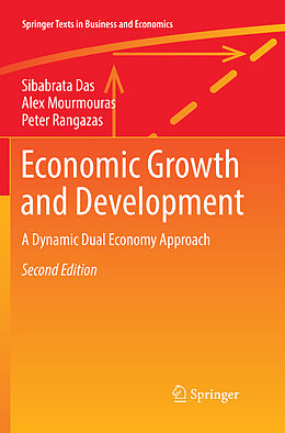 Kartonierter Einband Economic Growth and Development von Sibabrata Das, Peter Rangazas, Alex Mourmouras