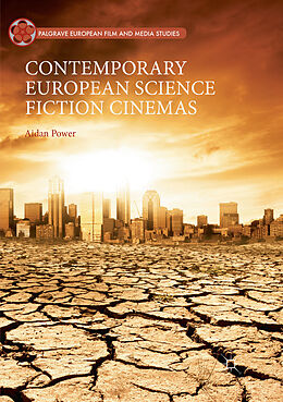 Kartonierter Einband Contemporary European Science Fiction Cinemas von Aidan Power