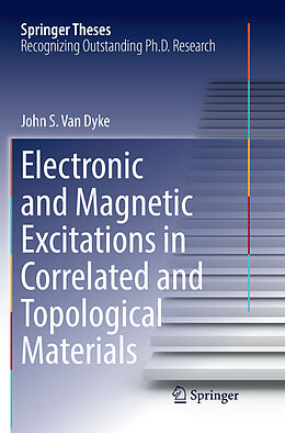Couverture cartonnée Electronic and Magnetic Excitations in Correlated and Topological Materials de John S. van Dyke