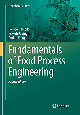 Couverture cartonnée Fundamentals of Food Process Engineering de Romeo T. Toledo, Fanbin Kong, Rakesh K. Singh