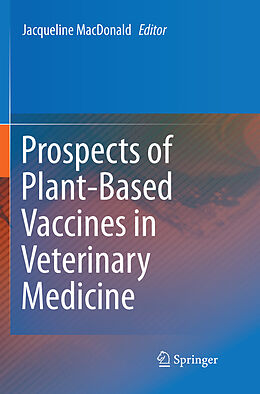 Kartonierter Einband Prospects of Plant-Based Vaccines in Veterinary Medicine von 