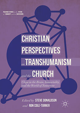 Couverture cartonnée Christian Perspectives on Transhumanism and the Church de 