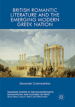 Couverture cartonnée British Romantic Literature and the Emerging Modern Greek Nation de Alexander Grammatikos