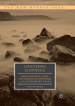 Couverture cartonnée Chaucerian Ecopoetics de Shawn Normandin