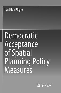 Couverture cartonnée Democratic Acceptance of Spatial Planning Policy Measures de Lyn Ellen Pleger