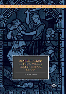 Couverture cartonnée Representations of the Body in Middle English Biblical Drama de Estella Ciobanu