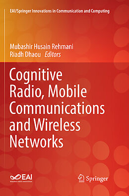 Kartonierter Einband Cognitive Radio, Mobile Communications and Wireless Networks von 