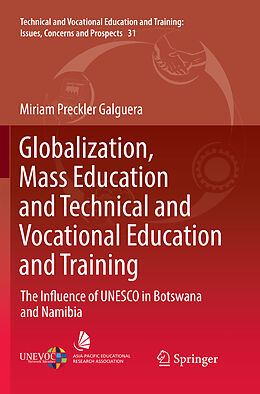 Couverture cartonnée Globalization, Mass Education and Technical and Vocational Education and Training de Miriam Preckler Galguera