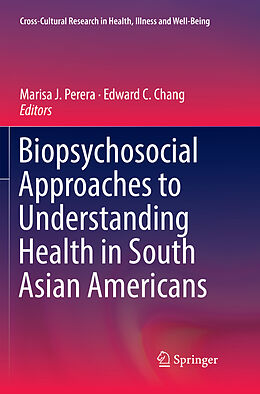 Couverture cartonnée Biopsychosocial Approaches to Understanding Health in South Asian Americans de 
