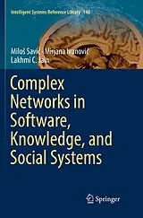 Kartonierter Einband Complex Networks in Software, Knowledge, and Social Systems von Milos Savic, Mirjana Ivanovic, Lakhmi C. Jain