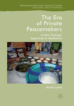 Kartonierter Einband The Era of Private Peacemakers von Marko Lehti