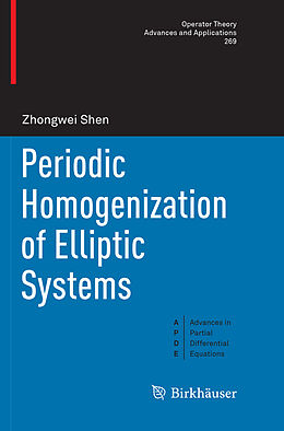 Kartonierter Einband Periodic Homogenization of Elliptic Systems von Zhongwei Shen