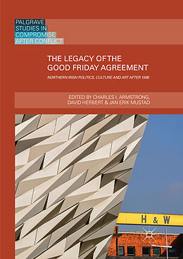 Kartonierter Einband The Legacy of the Good Friday Agreement von 