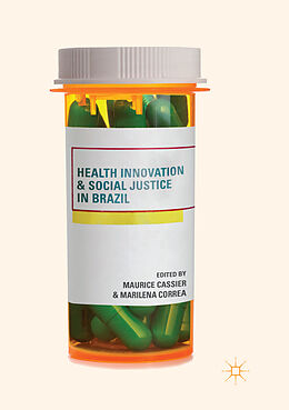 Couverture cartonnée Health Innovation and Social Justice in Brazil de 