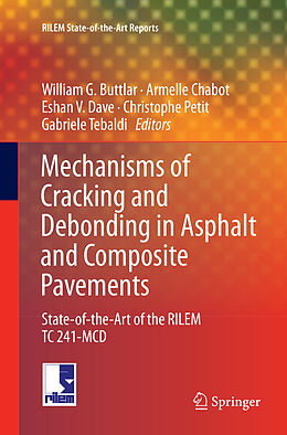 Couverture cartonnée Mechanisms of Cracking and Debonding in Asphalt and Composite Pavements de 