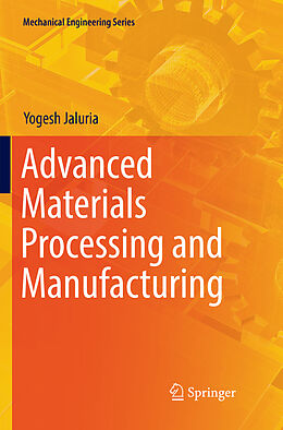 Couverture cartonnée Advanced Materials Processing and Manufacturing de Yogesh Jaluria