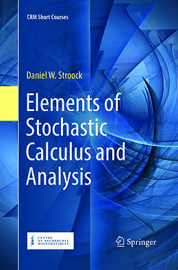 Couverture cartonnée Elements of Stochastic Calculus and Analysis de Daniel W. Stroock