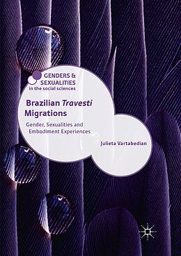 Couverture cartonnée Brazilian 'Travesti' Migrations de Julieta Vartabedian