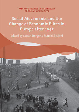 Kartonierter Einband Social Movements and the Change of Economic Elites in Europe after 1945 von 