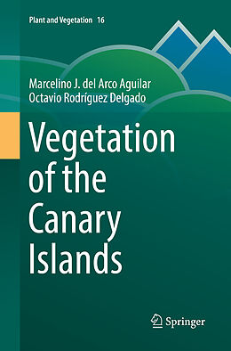 Kartonierter Einband Vegetation of the Canary Islands von Octavio Rodríguez Delgado, Marcelino J. del Arco Aguilar