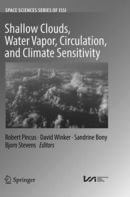 Couverture cartonnée Shallow Clouds, Water Vapor, Circulation, and Climate Sensitivity de 