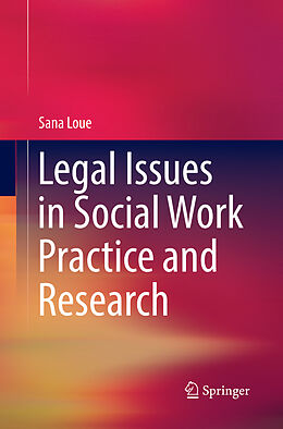Couverture cartonnée Legal Issues in Social Work Practice and Research de Sana Loue