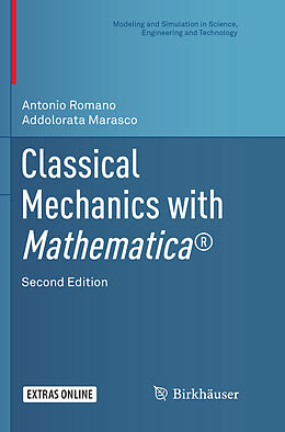 Kartonierter Einband Classical Mechanics with Mathematica® von Addolorata Marasco, Antonio Romano