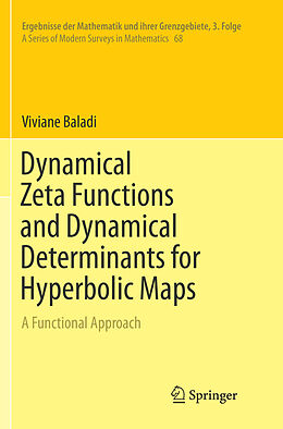Kartonierter Einband Dynamical Zeta Functions and Dynamical Determinants for Hyperbolic Maps von Viviane Baladi