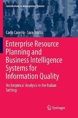 Kartonierter Einband Enterprise Resource Planning and Business Intelligence Systems for Information Quality von Sara Trucco, Carlo Caserio