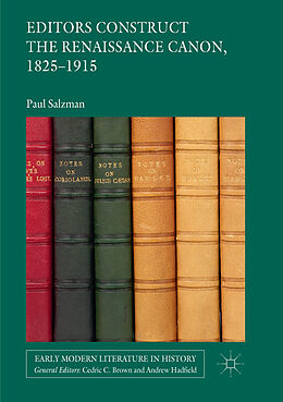 Couverture cartonnée Editors Construct the Renaissance Canon, 1825-1915 de Paul Salzman