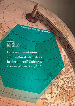 Couverture cartonnée Literary Translation and Cultural Mediators in 'Peripheral' Cultures de 