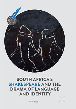 Couverture cartonnée South Africa's Shakespeare and the Drama of Language and Identity de Adele Seeff