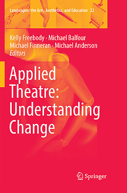Kartonierter Einband Applied Theatre: Understanding Change von 