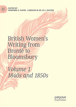 Couverture cartonnée British Women's Writing from Brontë to Bloomsbury, Volume 1 de 